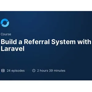 Code Course – Build a Referral System with Laravel 2024-1