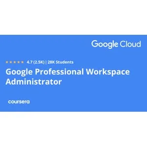 Coursera – Google Professional Workspace Administrator Professional Certificate 2025-10