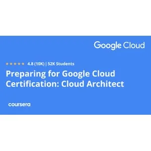Coursera – Preparing for Google Cloud Certification: Cloud Architect Professional Certificate 2024-2