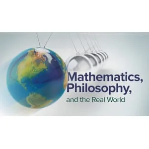 The Great Courses – Mathematics, Philosophy, and the