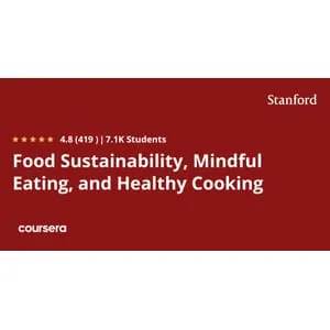 Coursera – Food Sustainability, Mindful Eating, and Healthy Cooking Specialization 2024-3