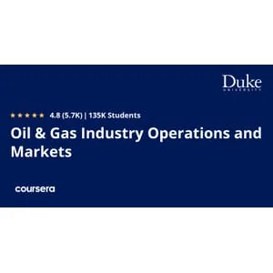 Coursera – Oil & Gas Industry Operations and Markets 2024-3