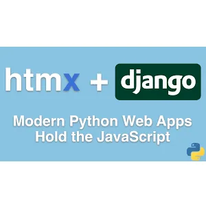 Talk Python Training – HTMX + Django: Modern Python Web Apps, Hold the JavaScript Course 2023-9