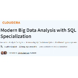 Coursera – Modern Big Data Analysis with SQL Specialization 2022-9