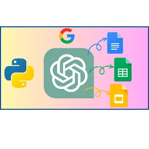 Udemy – ChatGPT API Python Masterclass with Google Apps Integration 2023-4
