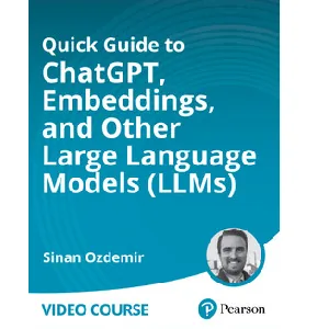 Oreilly – Quick Guide to ChatGPT, Embeddings, and Other Large Language Models (LLMs) 2024-8