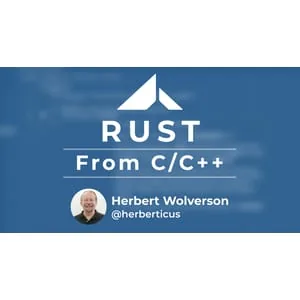 Ardan Labs – Rust from C/C++ 2024-5