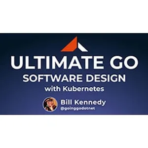Ardan Labs – Ultimate Go: Software Design with Kubernetes 2024-1