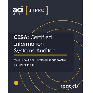 PacktPub – CISA: Certified Information Systems Auditor [Video] 2024-5