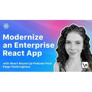 Newline – The newline Guide to Modernizing an Enterprise React App 2022-2