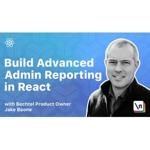 Newline – Building Advanced Admin Reporting in React 2021-7