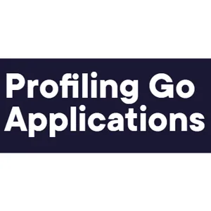 pluralsight – Profiling Go Applications 2023-4
