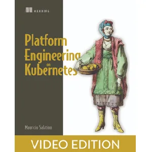 Oreilly – Platform Engineering on Kubernetes, Video Edition 2024-1