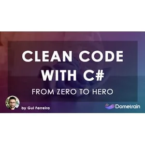 Dometrain – From Zero to Hero: Writing Clean Code with C# 2024-6
