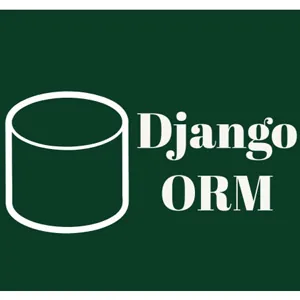 Udemy – A Guide to Django ORM | Master the Art of Querying Database 2022-1