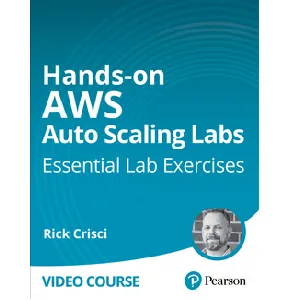 Oreilly – Hands-on AWS Auto Scaling Labs: Essential Lab Exercises 2024-6