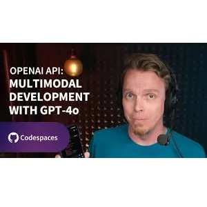 LinkedIn – OpenAI API: Multimodal Development with GPT-4o 2024-6