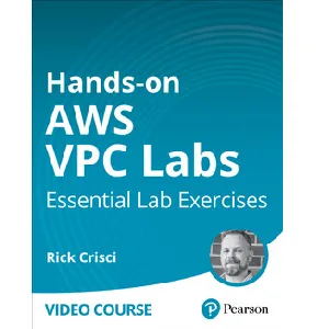 Oreilly – Hands-on AWS VPC Labs: Essential Lab Exercises 2024-6