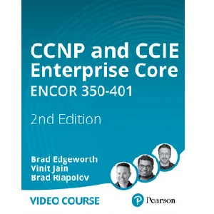 Oreilly – CCNP and CCIE Enterprise Core ENCOR 350-401, 2nd Edition 2023-8