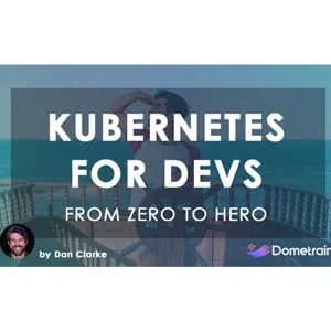 Dometrain – From Zero to Hero: Kubernetes for Developers 2024-6