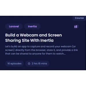 CodeCourse – Build a Webcam and Screen Sharing Site With Inertia 2023-12