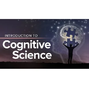 The Great Courses – Introduction to Cognitive Science 2024-7
