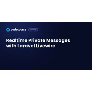 Codecourse – Realtime Private Messages with Laravel Livewire 2020-10