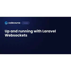 Codecourse – Up and running with Laravel Websockets 2020-10