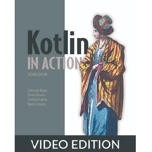 Oreilly – Kotlin in Action, Second Edition, Video Edition 2024-5