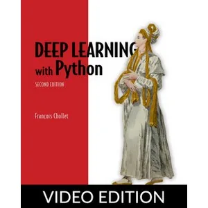 Oreilly – Deep Learning with Python, Second Edition, Video Edition 2021-4