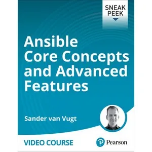 Oreilly – Ansible Core Concepts and Advanced Features 2024-8