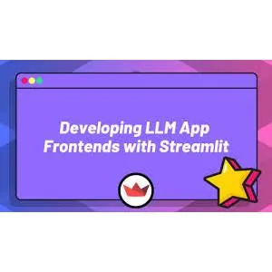 ZeroToMastery – Developing LLM App Frontends with Streamlit 2025-4
