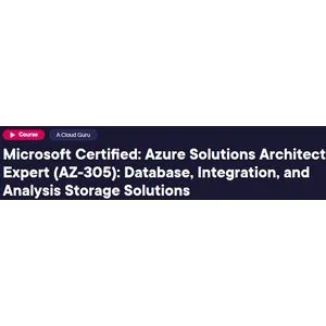 Pluralsight – Microsoft Certified: Azure Solutions Architect Expert (AZ-305): Database, Integration, and Analysis Storage Solutions 2024-3
