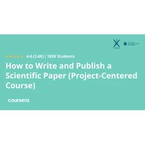Coursera – How to Write and Publish a Scientific Paper (Project-Centered Course) 2025-5