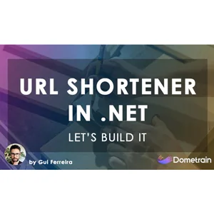 Dometrain – Let’s Build It: URL Shortener in .NET 2024-11