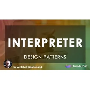 Dometrain – Design Patterns in C#: Interpreter 2024-11