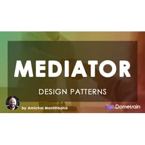 Dometrain – Design Patterns in C#: Mediator 2024-11