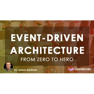 Dometrain – From Zero to Hero: Event-Driven Architecture 2024-12