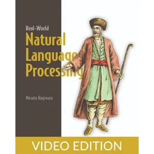 Oreilly – Real-World Natural Language Processing, Video Edition 2021-11