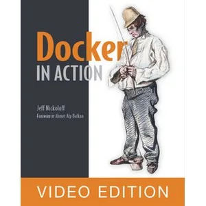 Oreilly – Docker in Action video edition 2018-11