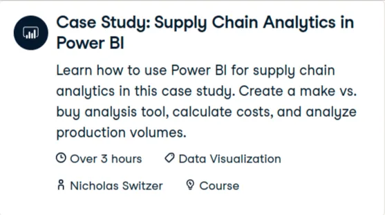 Datacamp – Case Study: Supply Chain Analytics in Power BI 2024-12