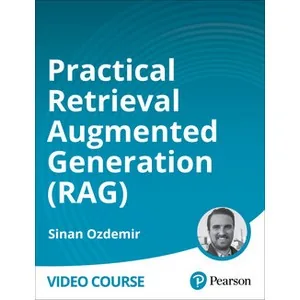 Oreilly – Practical Retrieval Augmented Generation (RAG) 2024-10