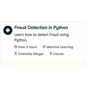 Datacamp – Fraud Detection in Python 2024-12