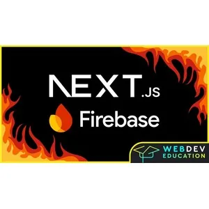 Udemy – Next.js 15 & Firebase 2024-11