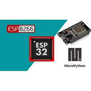 Udemy – MicroPython for everyone using ESP32 / ESP8266 (Beginner) 2020-7