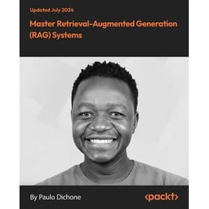 Oreilly – Master Retrieval-Augmented Generation (RAG) Systems 2024-7