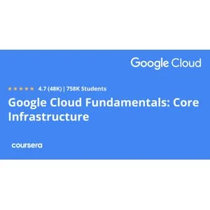 Coursera – Google Cloud Fundamentals: Core Infrastructure 2025-1
