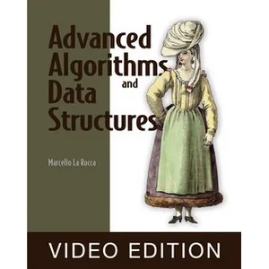 Oreilly – Advanced Algorithms and Data Structures, video edition 2021-11