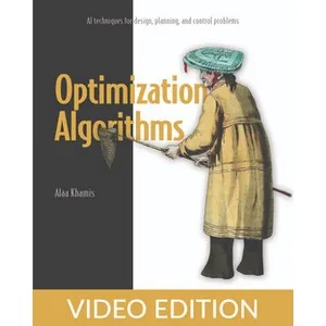 Oreilly – Optimization Algorithms, Video Edition 2024-10