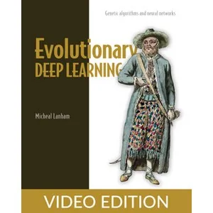 Oreilly – Evolutionary Deep Learning, Video Edition 2023-8